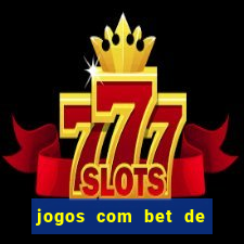 jogos com bet de 1 centavo